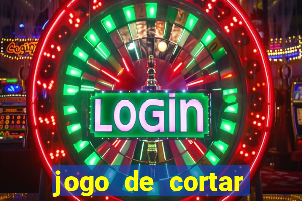 jogo de cortar fruta paga mesmo